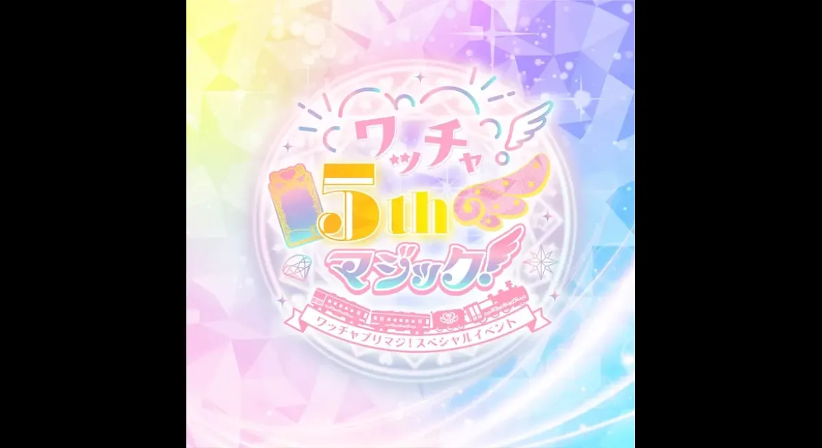 Watcha Prima Magi! 5th Anniversary Live Event