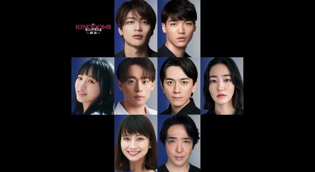 Kingdom II Stage Play Unveils Main Cast